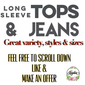 LONG SLEEVE TOPS & JEANS... great variety !!
